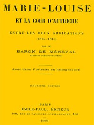 [Gutenberg 52707] • Marie-Louise et la cour d'Autriche entre les deux abdications (1814-1815)